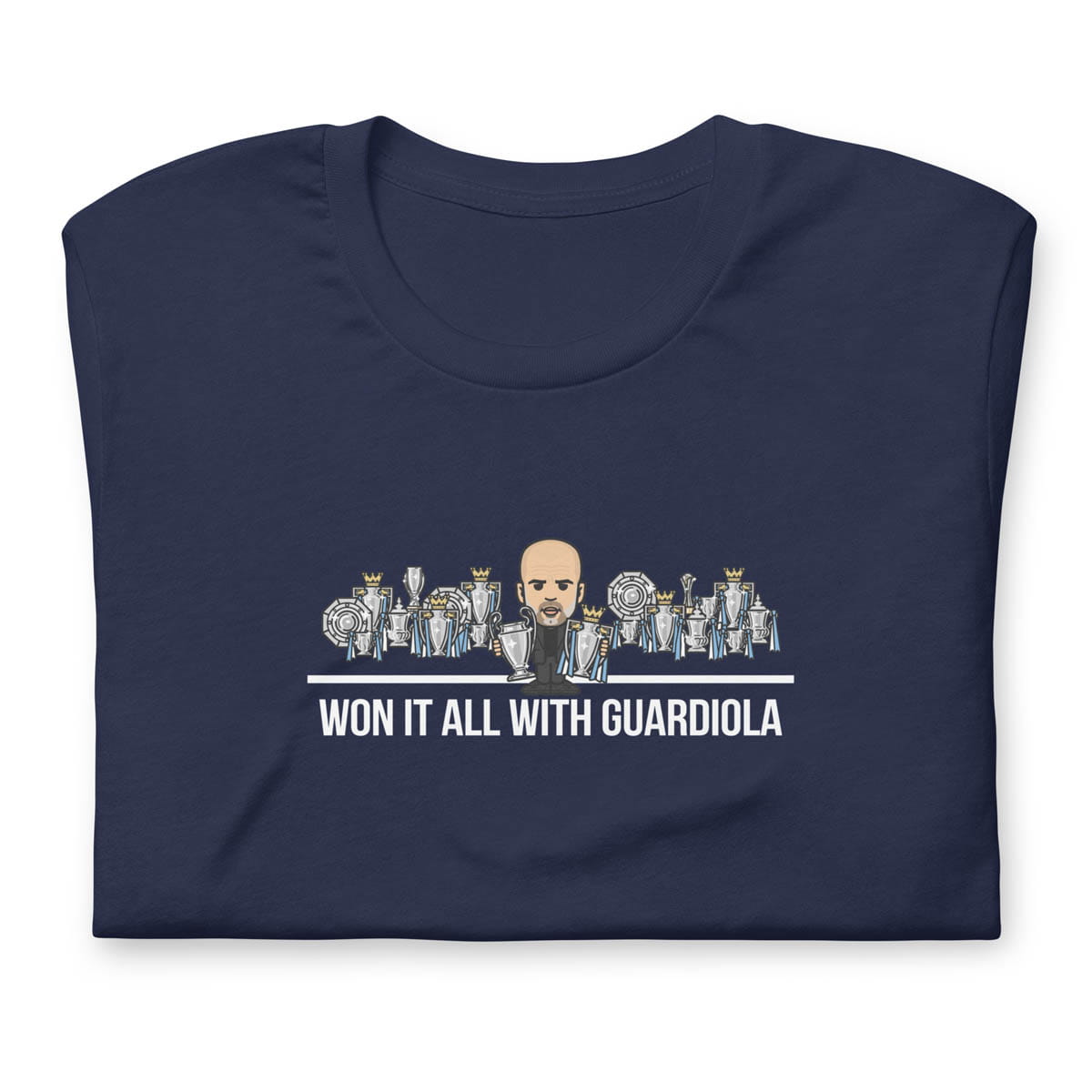 Won It All With Guardiola T-shirt