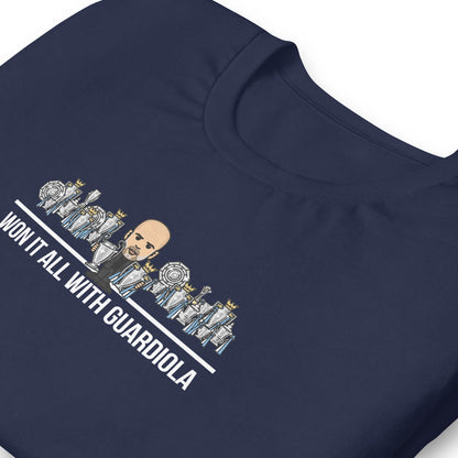 Won It All With Guardiola T-shirt