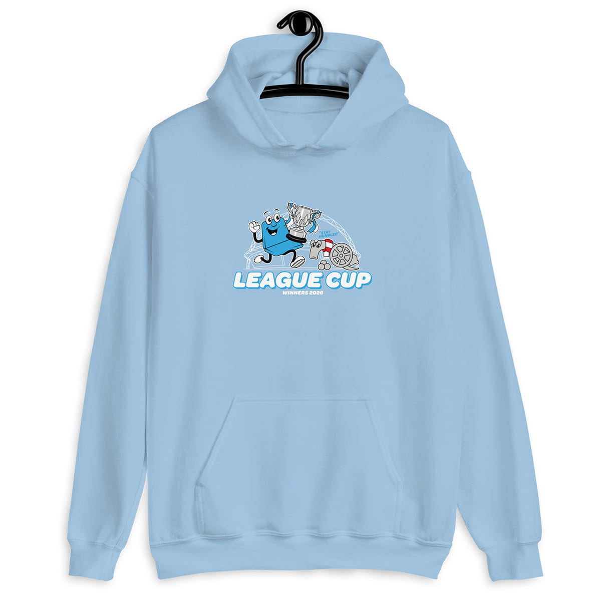 League Cup Winners Stay Humbled Hoodie