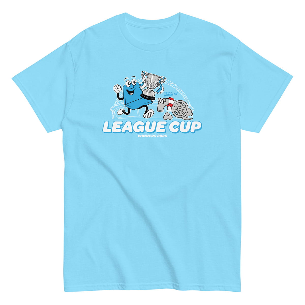 League Cup Winners Stay Humbled T-shirt