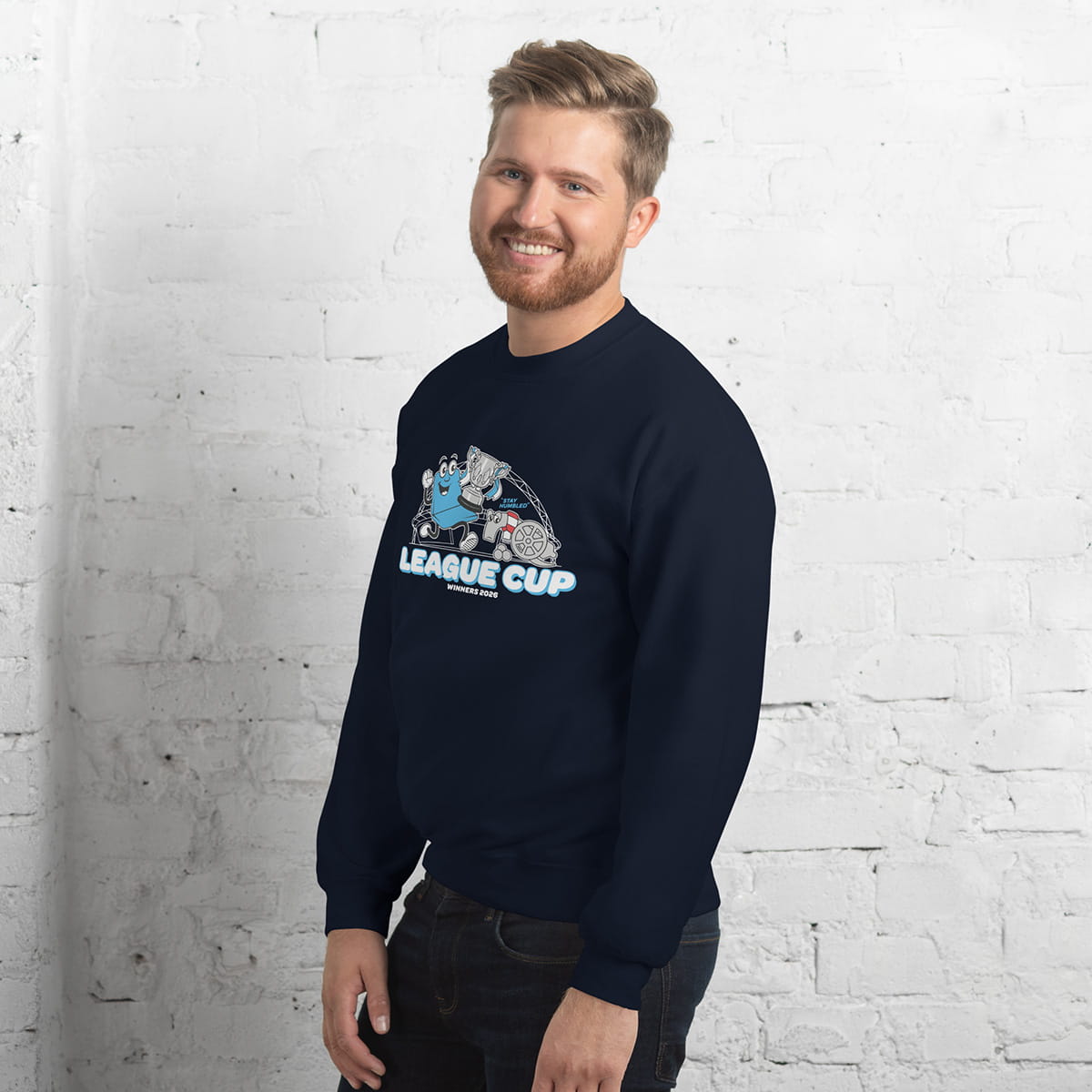 League Cup Winners Stay Humbled Sweatshirt