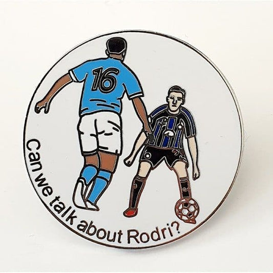 Can We Talk About Rodri Pin Badge